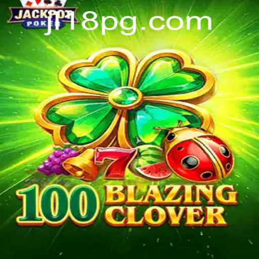 Discover the Thrill of 100BlazingClover: A New Era of Gaming
