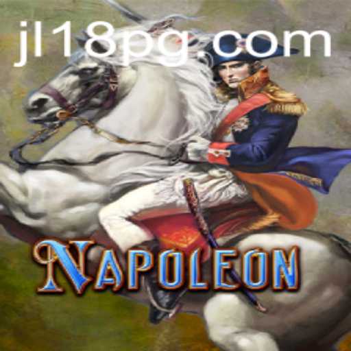 Exploring the Strategic Depth of Napoleon: A Comprehensive Guide with a JL18 Twist