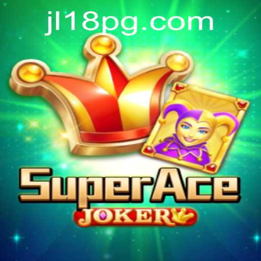 Discovering SuperAceJoker: An Engaging Gaming Experience with JL18