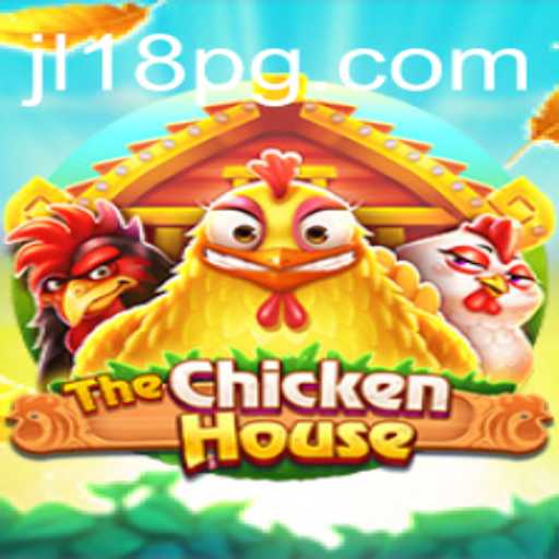 Discovering TheChickenHouse: A New Sensation in Gaming with JL18